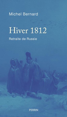 HIVER 1812 - RETRAITE DE RUSSIE