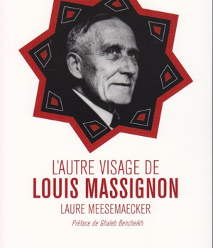 L'AUTRE VISAGE DE LOUIS MASSIGNON