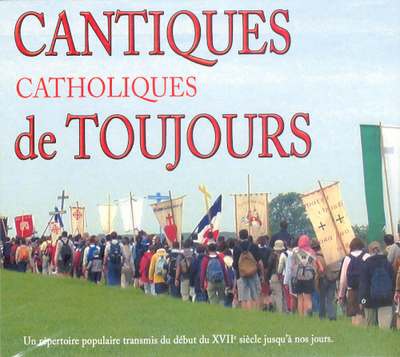 CD CANTIQUES CATHOLIQUES DE TOUJOURS VOL 1