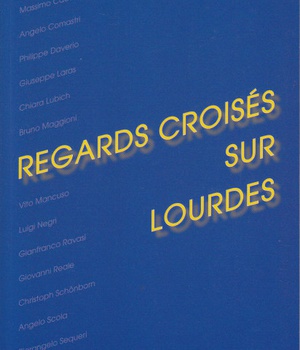 REGARDS CROISES SUR LOURDES