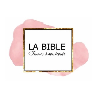 BIBLE FEMMES A SON ECOUTE (FASE) - ROSE & OR COUVERTURE RIGIDE