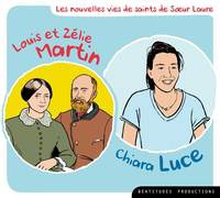 LOUIS ET ZELIE MARTIN, CHIARA LUCE CD - AUDIO