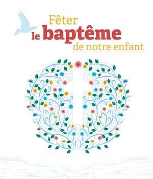 FETER LE BAPTEME DE NOTRE ENFANT - AUDIO