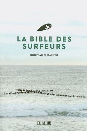 LA BIBLE DES SURFEURS