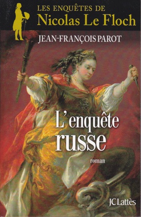 NICOLAS LE FLOCH - T10 - L'ENQUETE RUSSE - UNE ENQUETE DE NICOLAS LE FLOCH