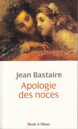 APOLOGIE DES NOCES