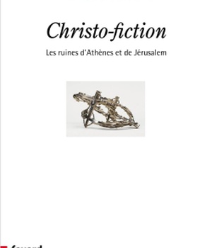 CHRISTO-FICTION - LES RUINES D'ATHENES ET DE JERUSALEM
