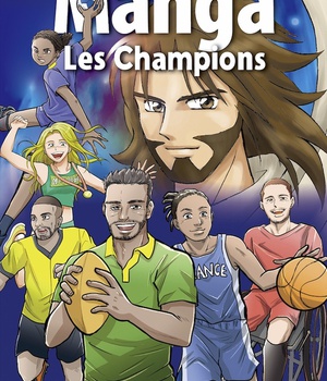 MANGA - LES CHAMPIONS