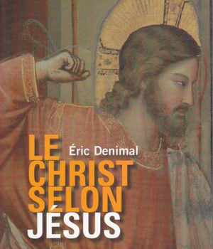 LE CHRIST SELON JESUS