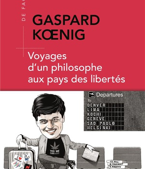 VOYAGES D'UN PHILOSOPHE AUX PAYS DES LIBERTES