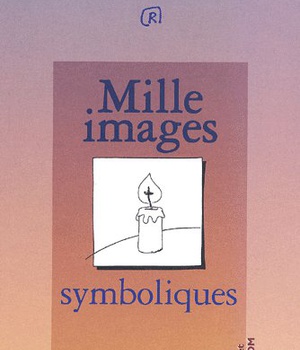 MILLE IMAGES SYMBOLIQUES