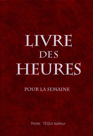 LIVRE DES HEURES - POUR LA SEMAINE