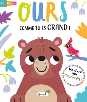 OURS, COMME TU ES GRAND !