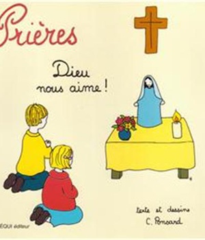 DIEU NOUS AIME - LIVRE PRIERES - PRIERES