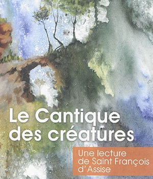 LE CANTIQUE DES CREATURES - 2