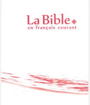 LA BIBLE EN FRANCAIS COURANT