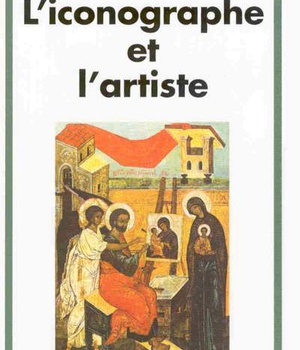 L'ICONOGRAPHE ET L'ARTISTE