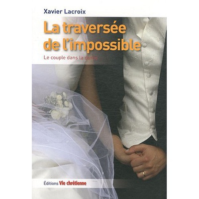 LA TRAVERSEE DE L'IMPOSSIBLE