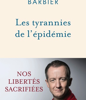 LES TYRANNIES DE L'EPIDEMIE