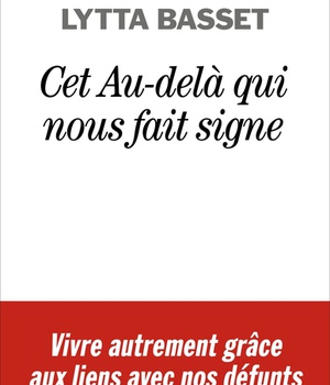 CET AU-DELA QUI NOUS FAIT SIGNE