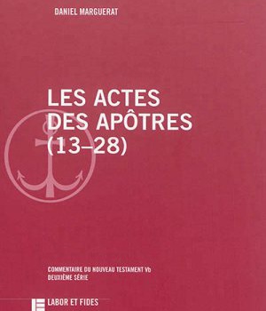 LES ACTES DES APOTRES (13-28) - COMMENTAIRE DU NOUVEAU TESTAMENT, 5B