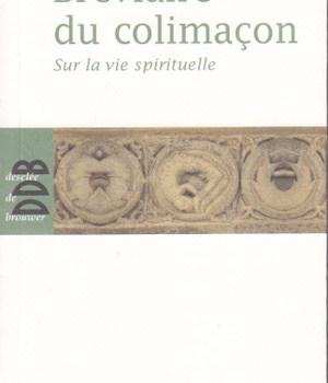 BREVIAIRE DU COLIMACON - SUR LA VIE SPIRITUELLE