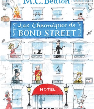 LES CHRONIQUES DE BOND STREET - TOME 1 - LADY FORTESCUE A LA RESCOUSSE - MISS TONKS PREND SON ENVOL