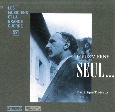 SEUL... - CD - LES MUSICIENS ET LA GRANDE GUERRE XXI - AUDIO