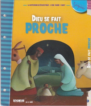 8-11 ANS - MODULE 2 - DIEU SE FAIT PROCHE - DIEU SE FAIT PROCHE (8-11 ANS)