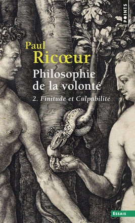 PHILOSOPHIE DE LA VOLONTE, T. 2 - FINITUDE ET CULPABILITE
