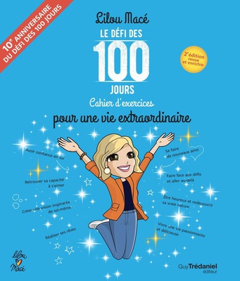 LE DEFI DES 100 JOURS POUR UNE VIE EXTRAORDINAIRE - 2EME EDITION