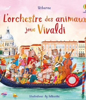 L'ORCHESTRE DES ANIMAUX JOUE VIVALDI - DES 3 ANS
