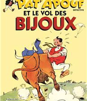 PAT'APOUF DETECTIVE - T10 - PAT'APOUF ET LE VOL DES BIJOUX