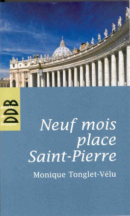 NEUF MOIS PLACE SAINT-PIERRE