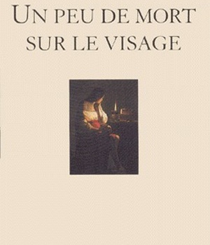 UN PEU DE MORT SUR LE VISAGE