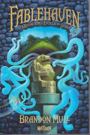 FABLEHAVEN 2 : LA MENACE DE L'ETOILE DU SOIR