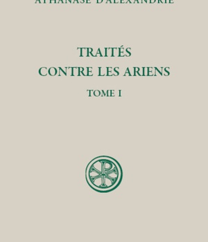 SC 598 TRAITES CONTRE LES ARIENS - TOME 1