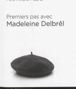 PREMIERS PAS AVEC MADELEINE DELBREL
