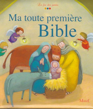 MA TOUTE PREMIERE BIBLE