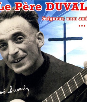 LE PERE DUVAL: SEIGNEUR MON AMI CD