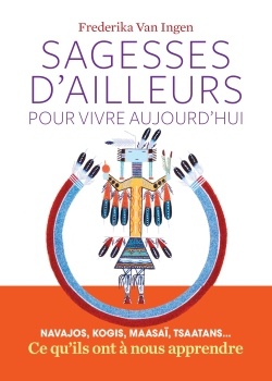 SAGESSES D'AILLEURS POUR VIVRE AUJOURD'HUI