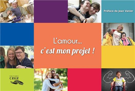 L'AMOUR...C'EST MON PROJET - EDITIONS CRER