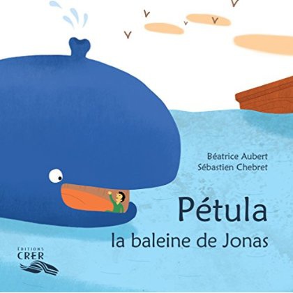 PETULA, LA BALEINE DE JONAS - LA PAROLE DES ANIMAUX