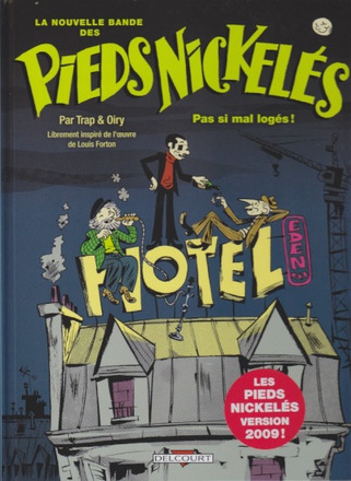 LA NOUVELLE BANDE DES PIEDS NICKELES T01 - PAS SI MAL LOGES !