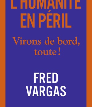 L'HUMANITE EN PERIL - VIRONS DE BORD, TOUTE !