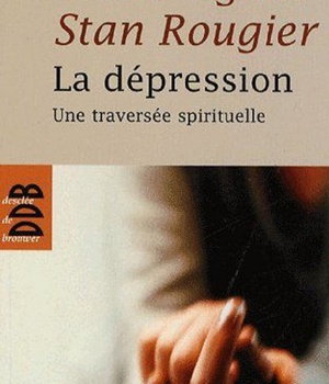 LA DEPRESSION - UNE TRAVERSEE SPIRITUELLE