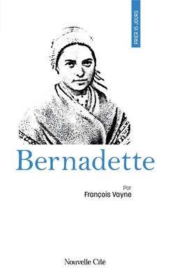 PRIER 15 JOURS AVEC BERNADETTE - N 27