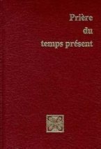 PRIERE DU TEMPS PRESENT