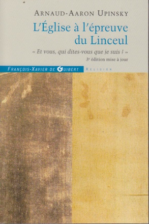 L'EGLISE A L'EPREUVE DU LINCEUL - ET VOUS QUI DITES-VOUS QUE JE SUIS ?