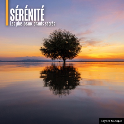 SERENITE - LES PLUS BEAUX CHANTS SACRES CD